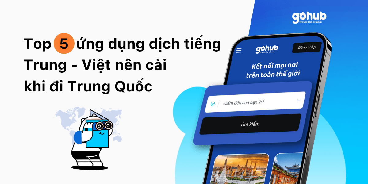 Top 5 Ứng Dụng Dịch Tiếng Trung – Việt Nên Cài Khi Đi Trung Quốc