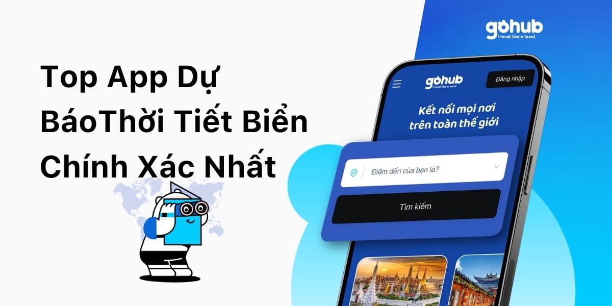 Top App Dự Báo Thời Tiết Biển Chính Xác Cho Du Lịch Đảo & Lặn Biển (2026)