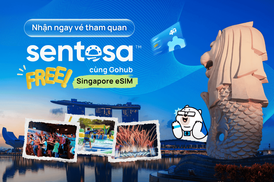 Hot Deals, Cool Trip: Nhận ngay vé tham quan Sentosa MIỄN PHÍ cùng Gohub Singapore eSIM