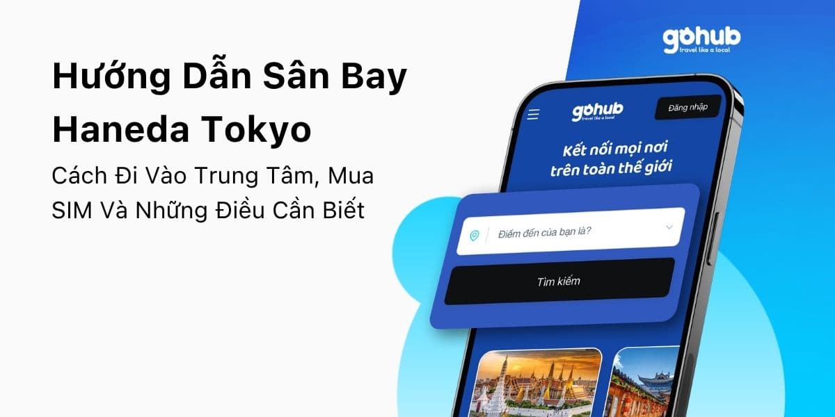 Sân Bay Haneda (HND): Hướng Dẫn Di Chuyển, eSIM Và Transit 2026
