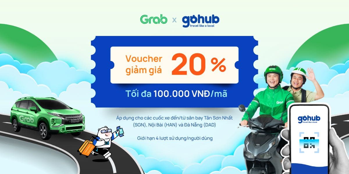 GOHUB X GRAB - Tặng mã giảm 20% cho chuyến xe đi và đến sân bay