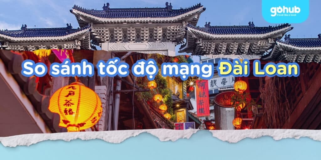 So sánh tốc độ mạng Đài Loan: Chunghwa, GT 4G, Taiwan Mobile