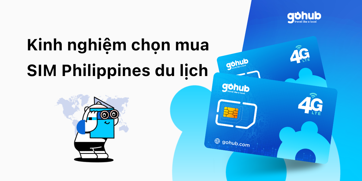 Kinh nghiệm chọn mua SIM Philippines du lịch