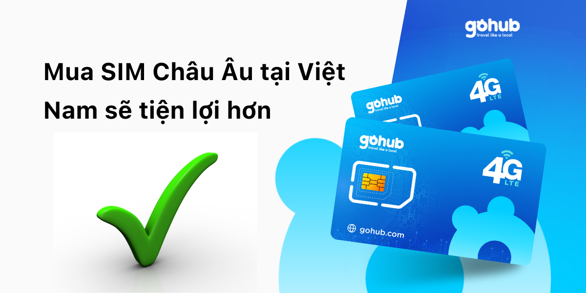 Mua SIM Châu Âu tại Việt Nam sẽ tiện lợi hơn