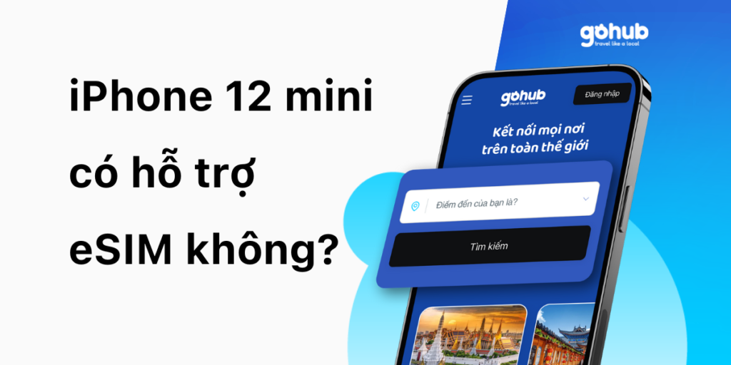 iPhone 12 mini có hỗ trợ eSIM không
