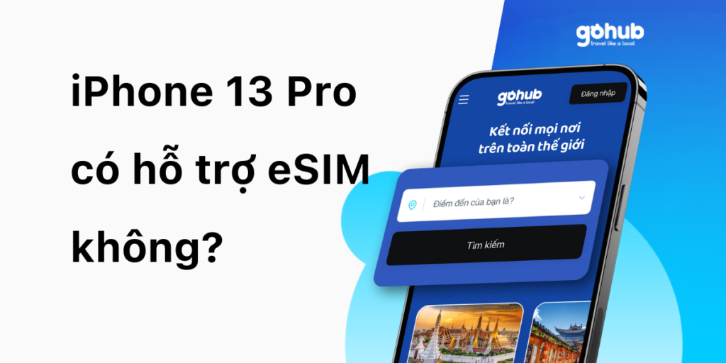iPhone 13 Pro có hỗ trợ eSIM không