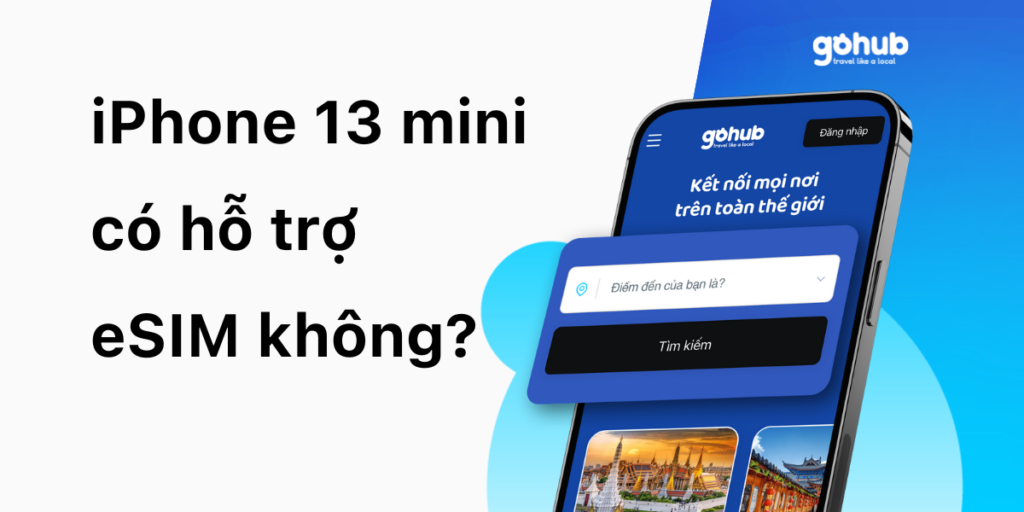 iPhone 13 mini có hỗ trợ eSIM không