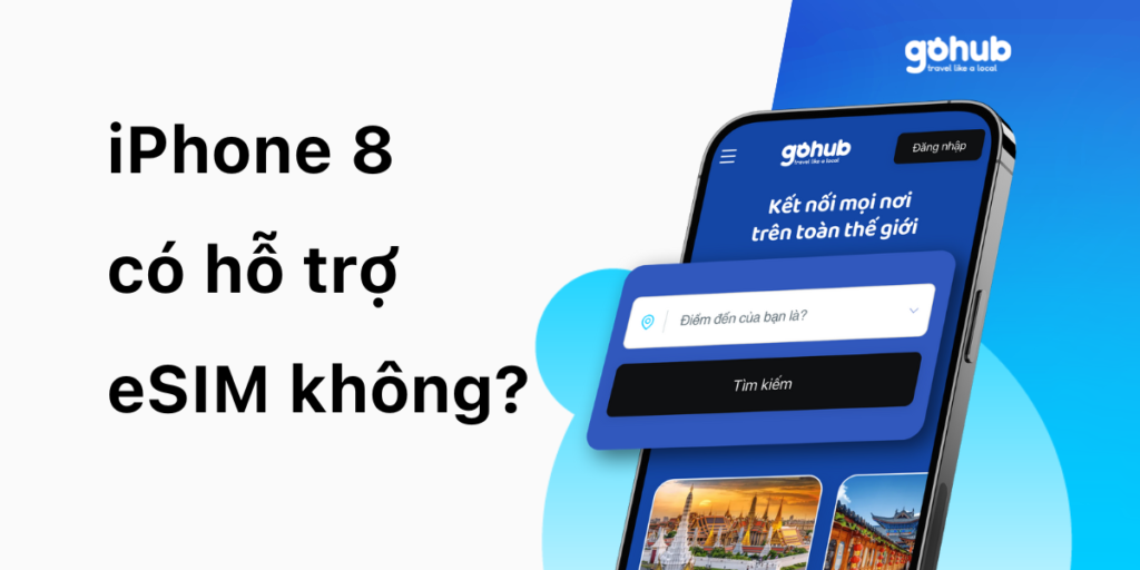 iPhone 8 có hỗ trợ eSIM không