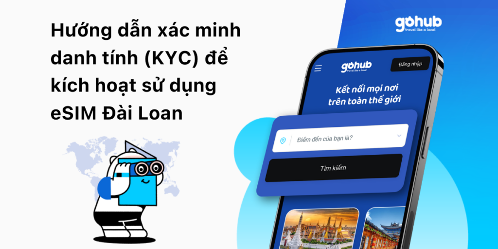 Hướng dẫn xác minh danh tính KYC để kích hoạt sử dụng esim