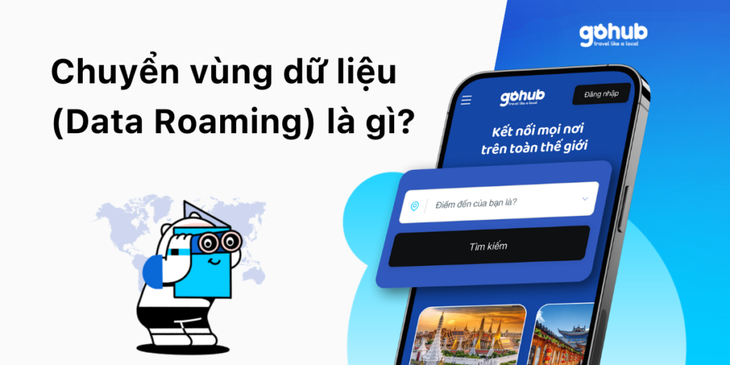 Chuyển vùng dữ liệu Data Roaming là gì