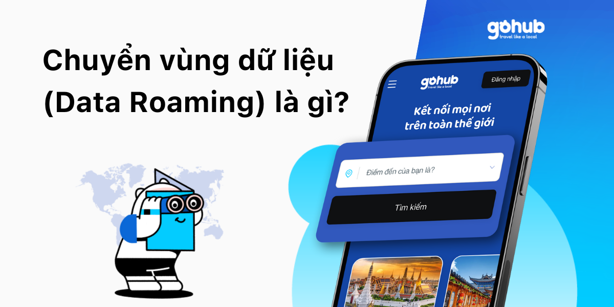 Chuyển vùng dữ liệu Data Roaming là gì