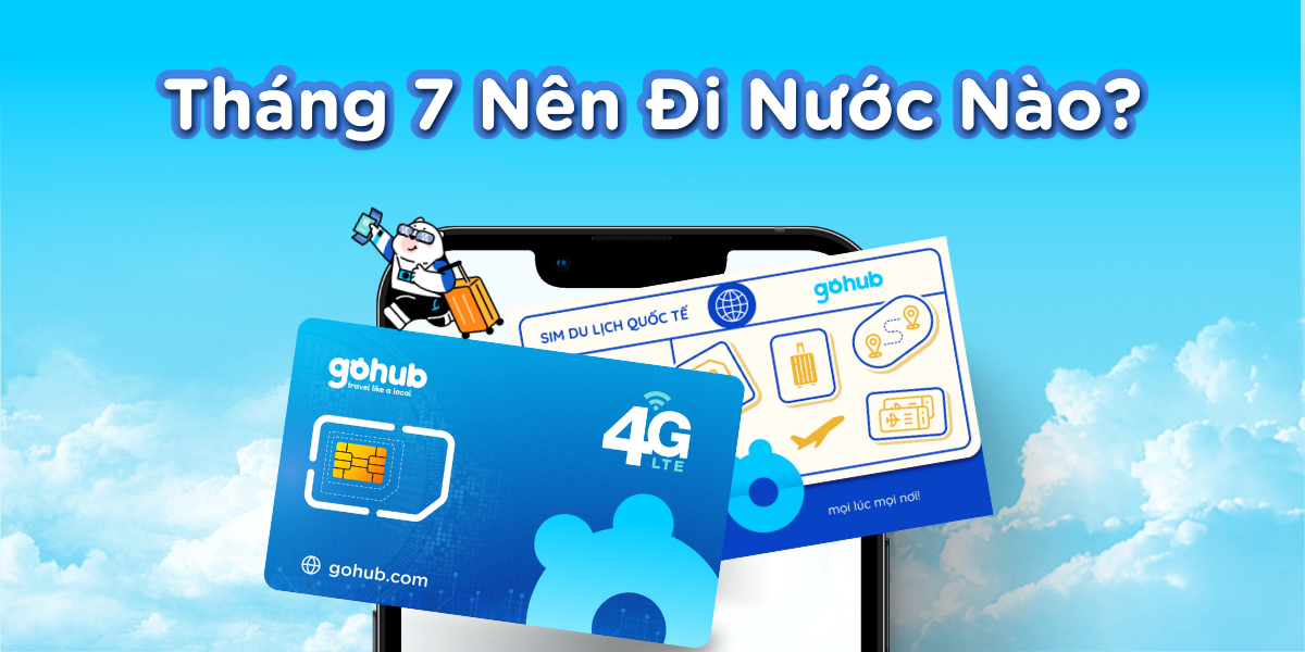 Tháng 7 Nên Đi Nước Nào