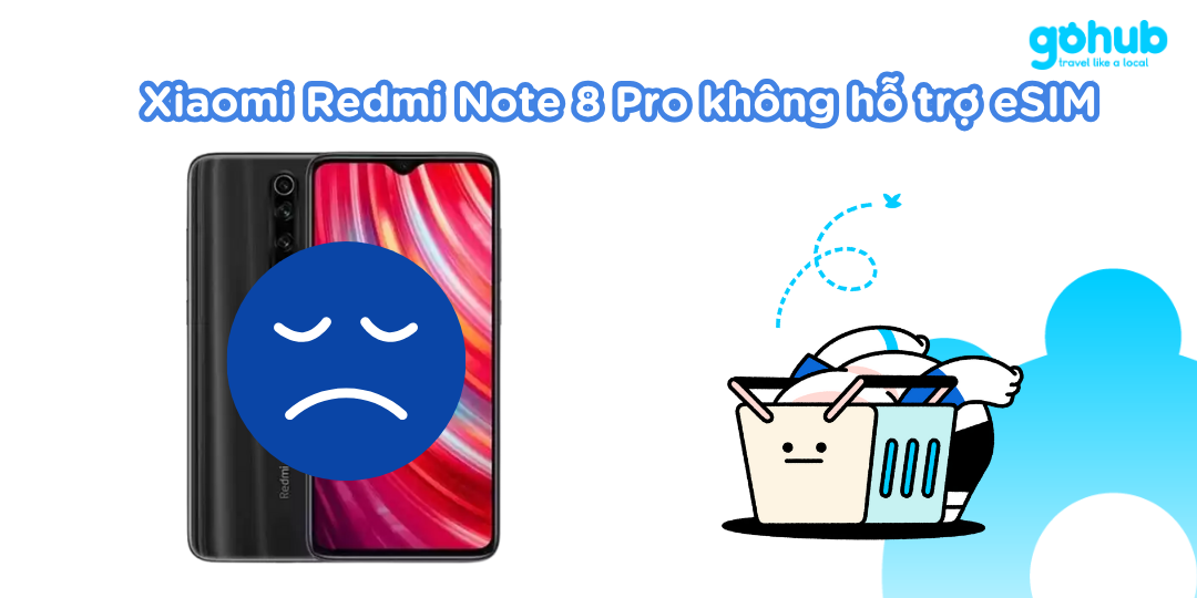 Xiaomi Redmi Note 8 Pro không hỗ trợ eSIM