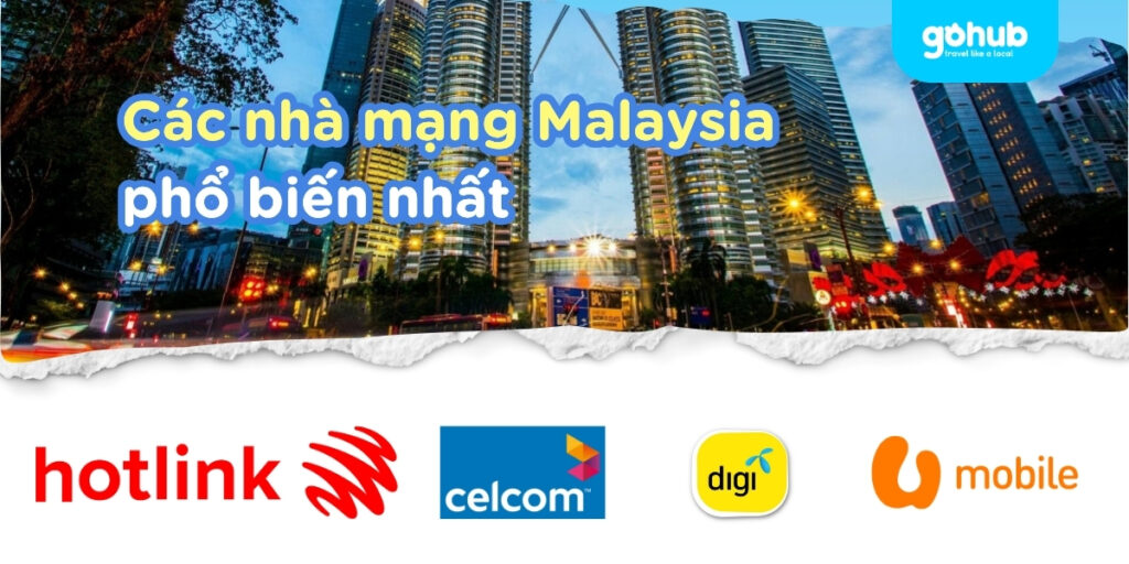 top các nhà mạng Malaysia tốt nhất
