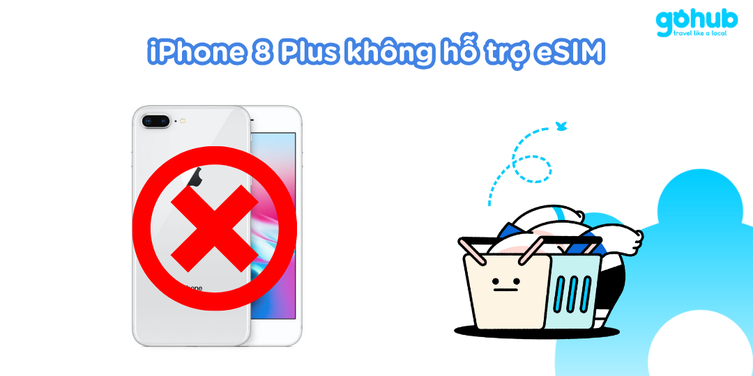 iPhone 8 Plus không hỗ trợ eSIM