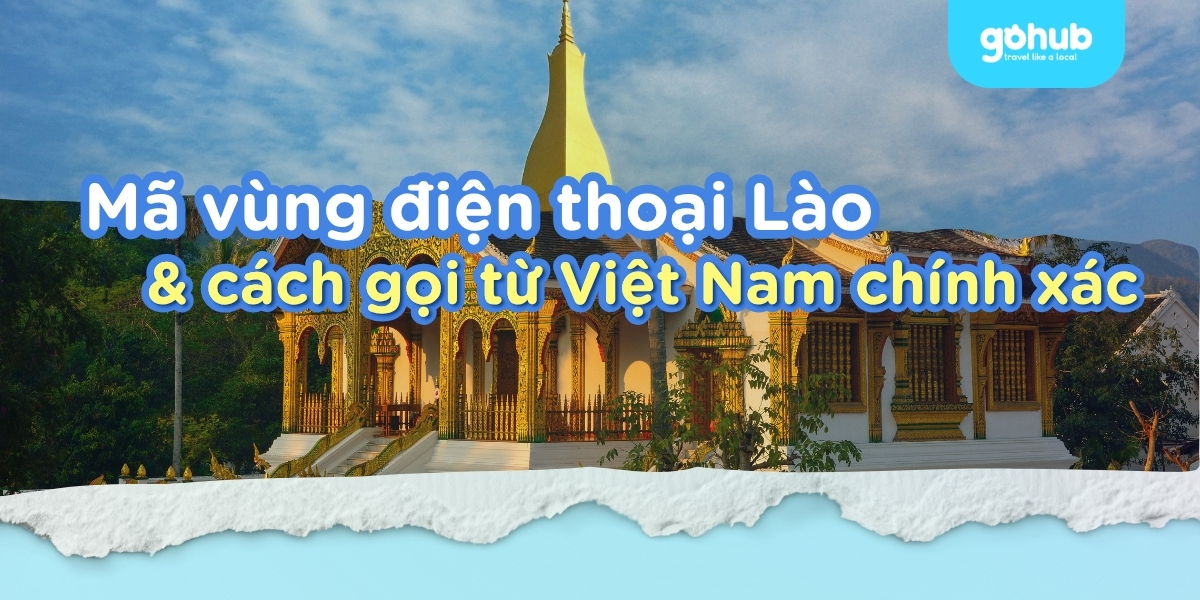 Giải đáp mã vùng điện thoại từ Lào và cách gọi từ Việt Nam