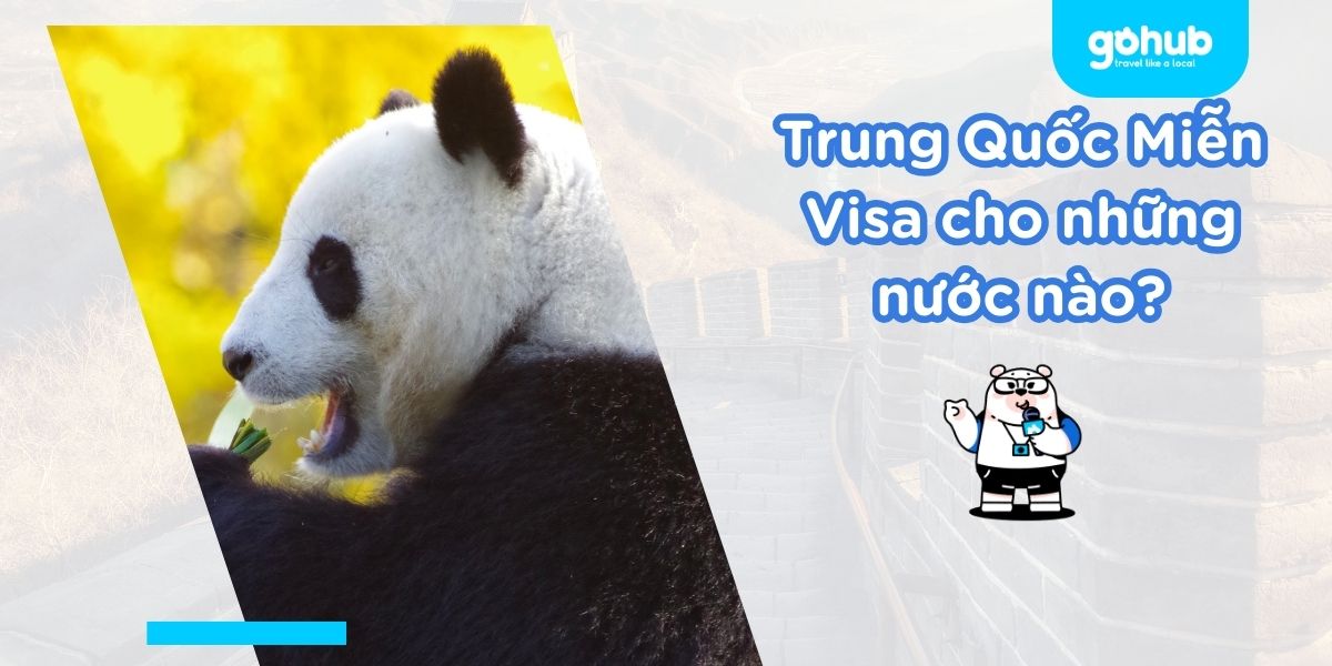 Trung Quốc Miễn Visa cho những nước nào