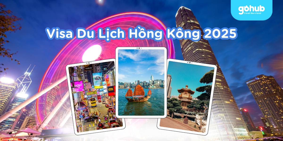 Visa Du Lịch Hồng Kông 2025