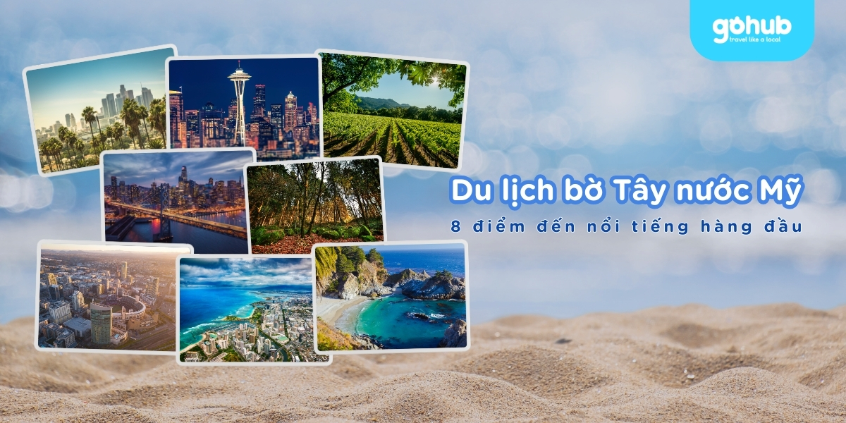 du lịch bờ tây nước mỹ tự túc