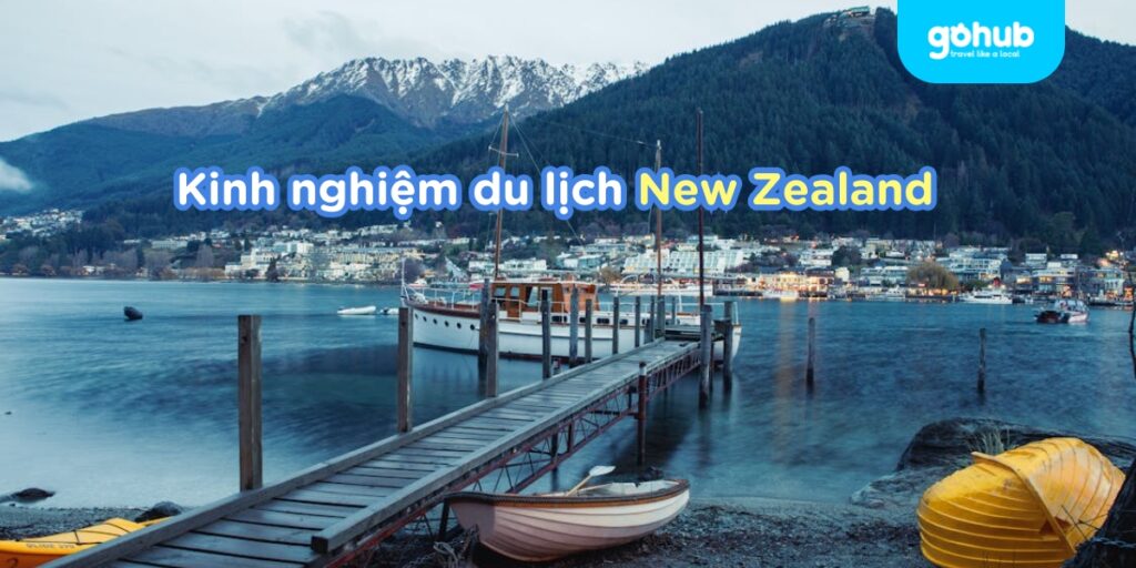 Kinh nghiệm du lịch New Zealand