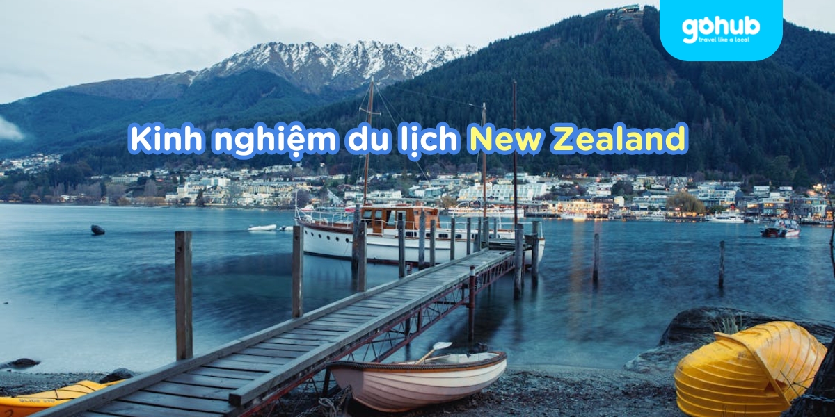 Kinh nghiệm du lịch New Zealand